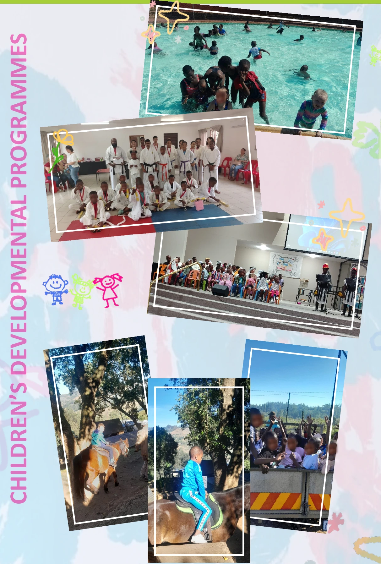 Swimming, karate, group activities and outdoor outings